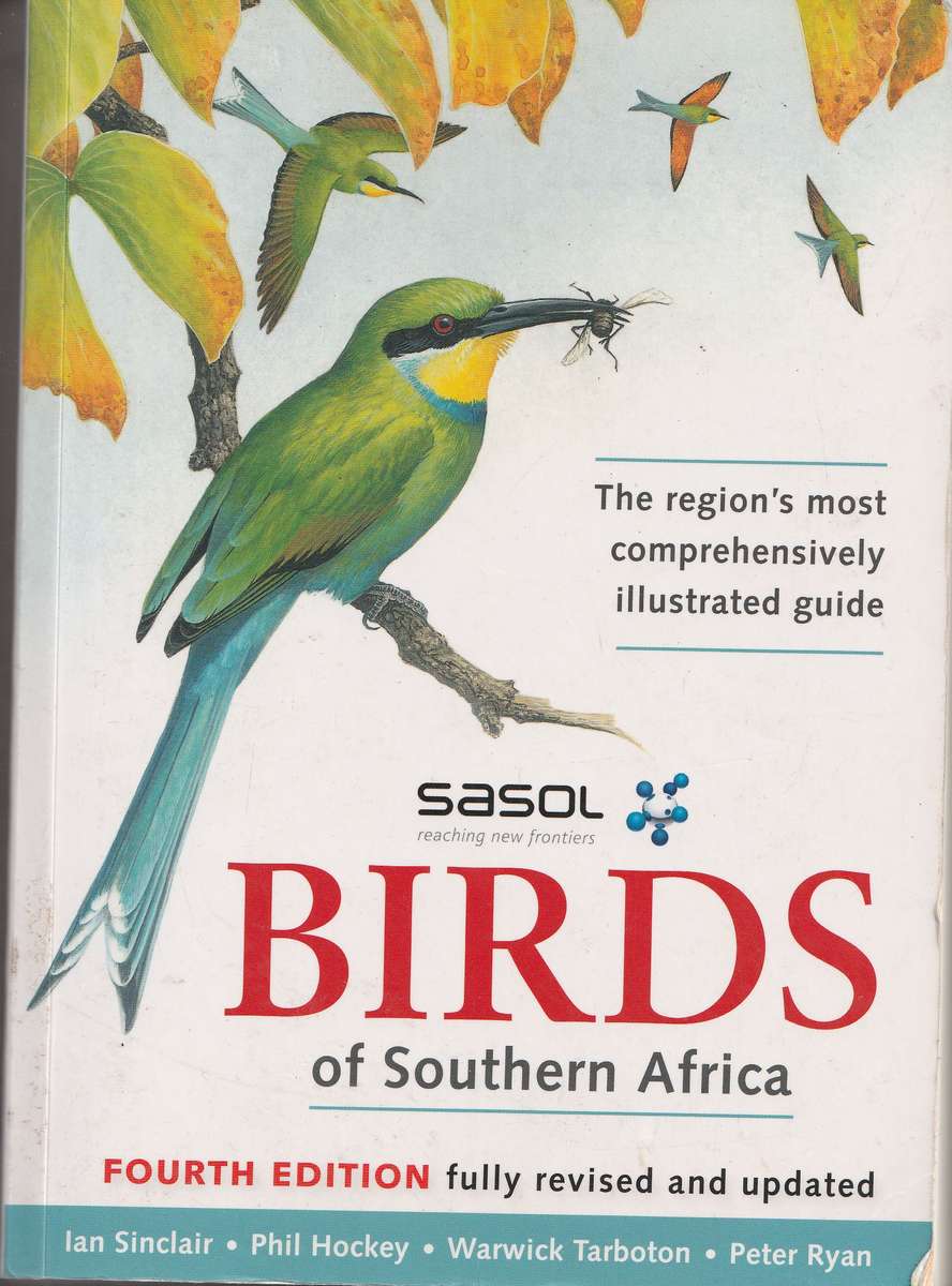 SASOL BIRDS OF SOUTHERN AFRICA (FOURTH EDITION)