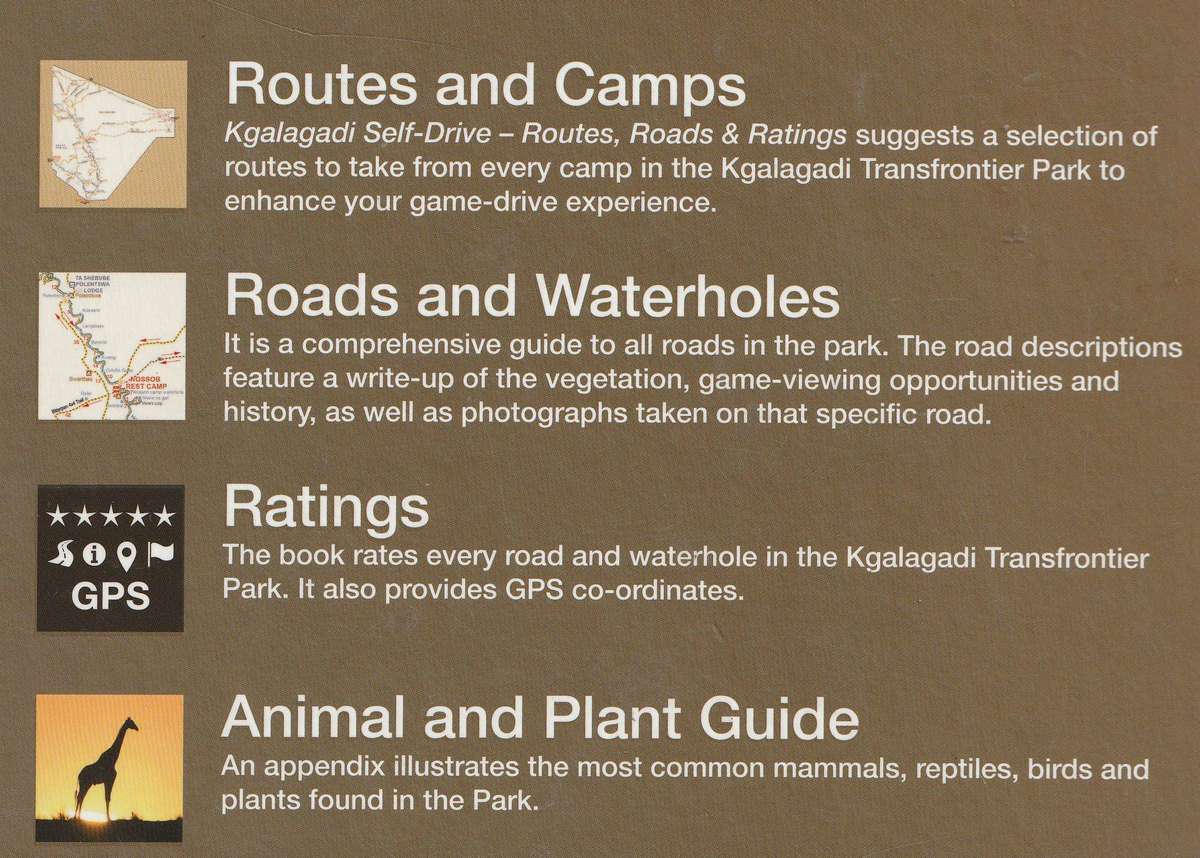 KGALAGADI SELF-DRIVE: ROUTES, ROADS & RATINGS by Ingrid van den Berg & Jaco Powell
