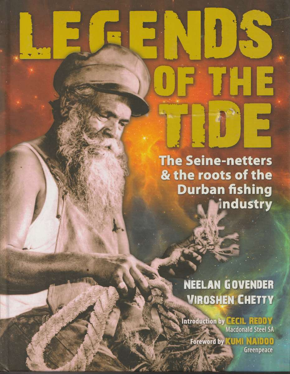LEGENDS OF THE TIDE by Neelan Govender & Viroshen Chetty