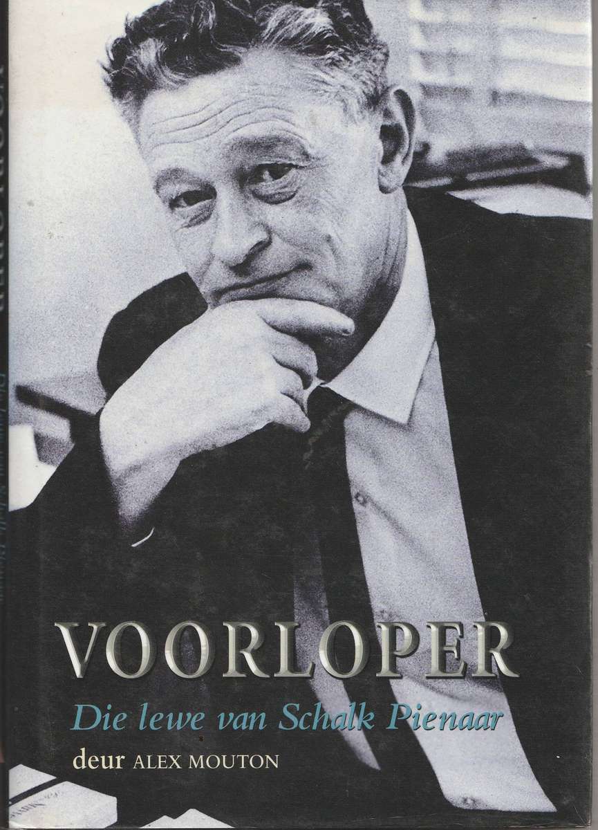 VOORLOPER: DIE LEWE VAN SCHALK PIENAAR deur Alex Mouton