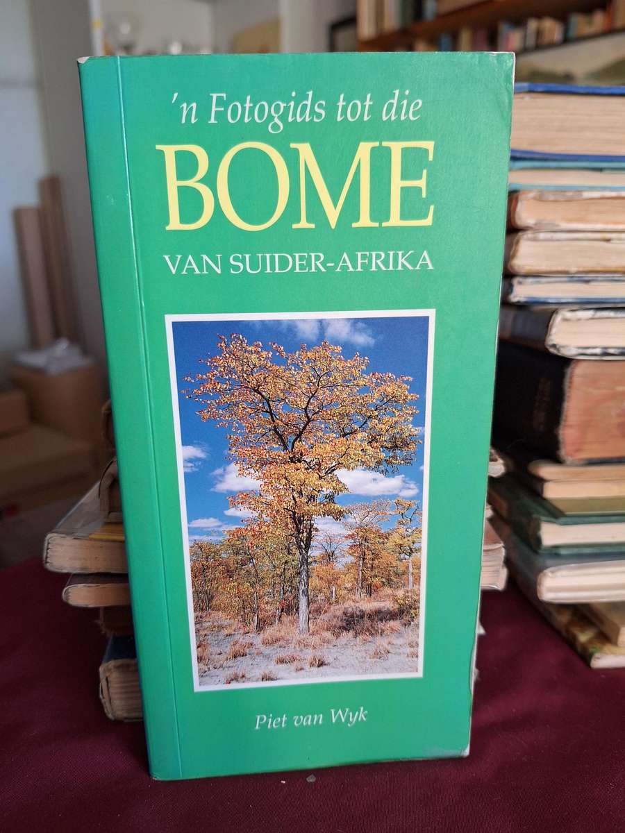 n Fotogids tot die BOME van suider-afrika - Piet van Wyk. Afrikaans skaars. first edition 1993