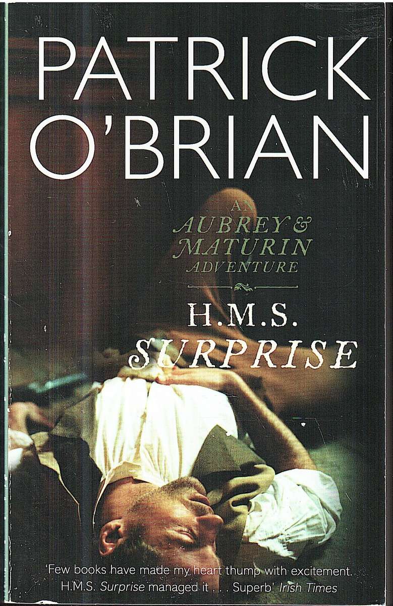 HMS Surprise - Patrick O'Brian [Aubrey & Maturin Book 3]