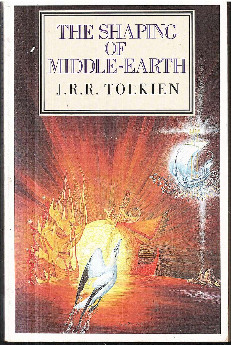 The History of Middle-Earth IV: The Shaping of Middle-Earth (The Quenta, The Ambarkanta & The Annals