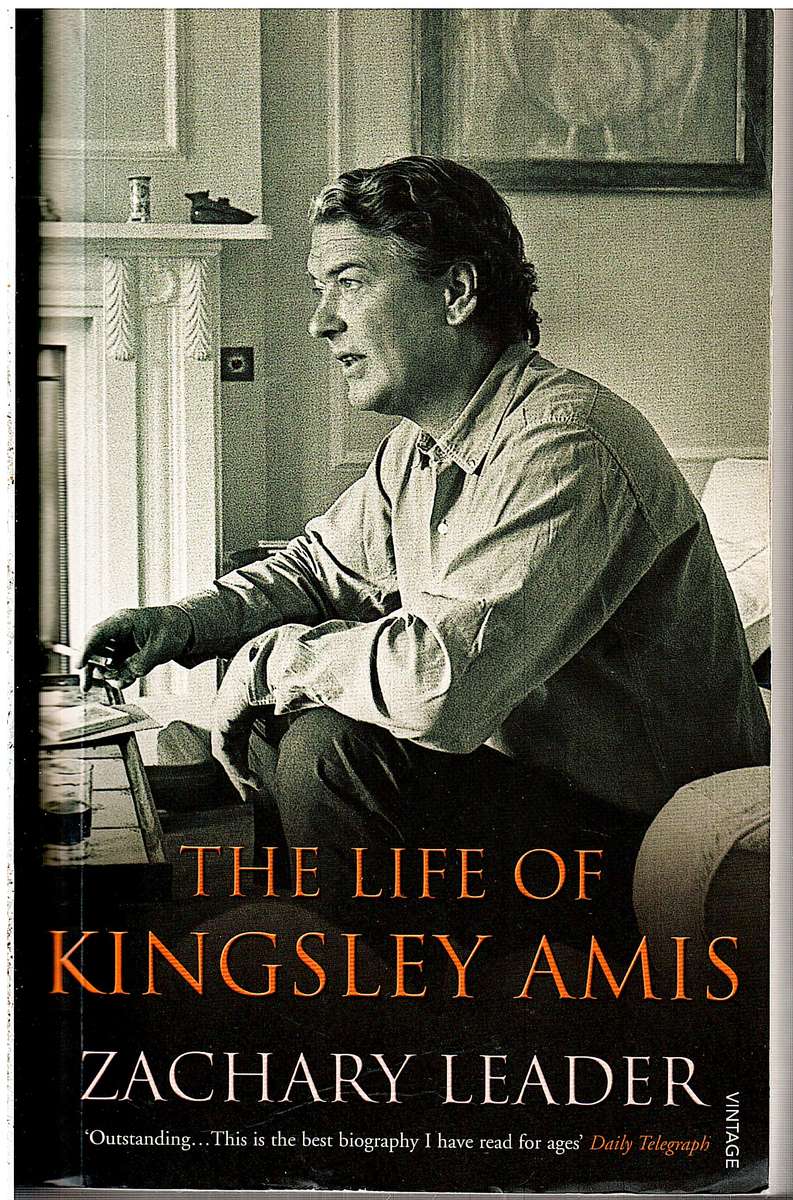 The Life of Kingsley Amis - Zachary Leader