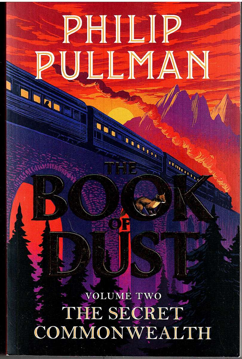 The Book of Dust Volume 2: The Secret Commonwealth - Philip Pullman