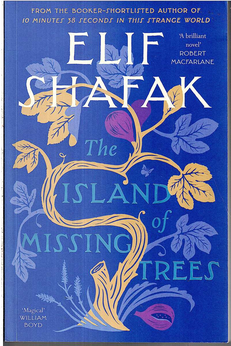 The Island of Missing Trees - Elif Shafak