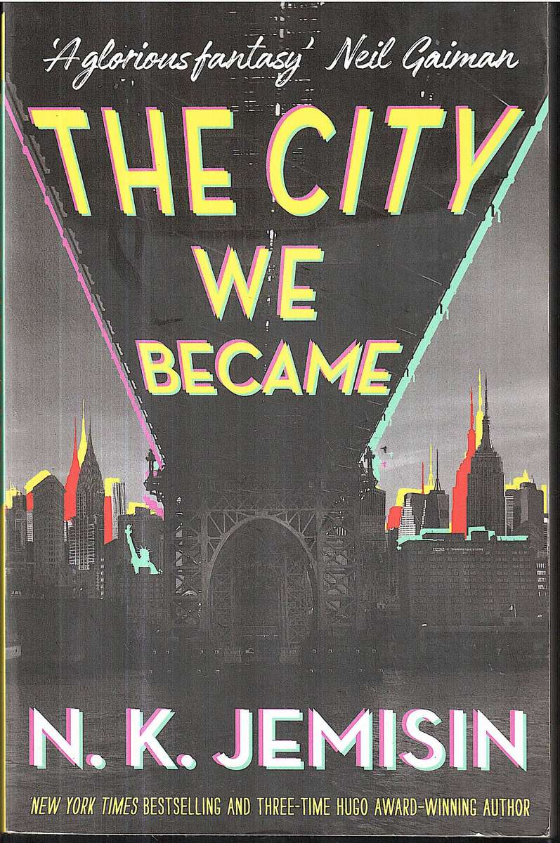 The Great Cities 01: The City We Became - NK Jemisin