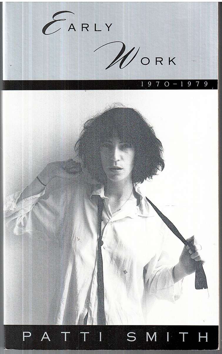 Early Work: 1970-1979 - Patti Smith