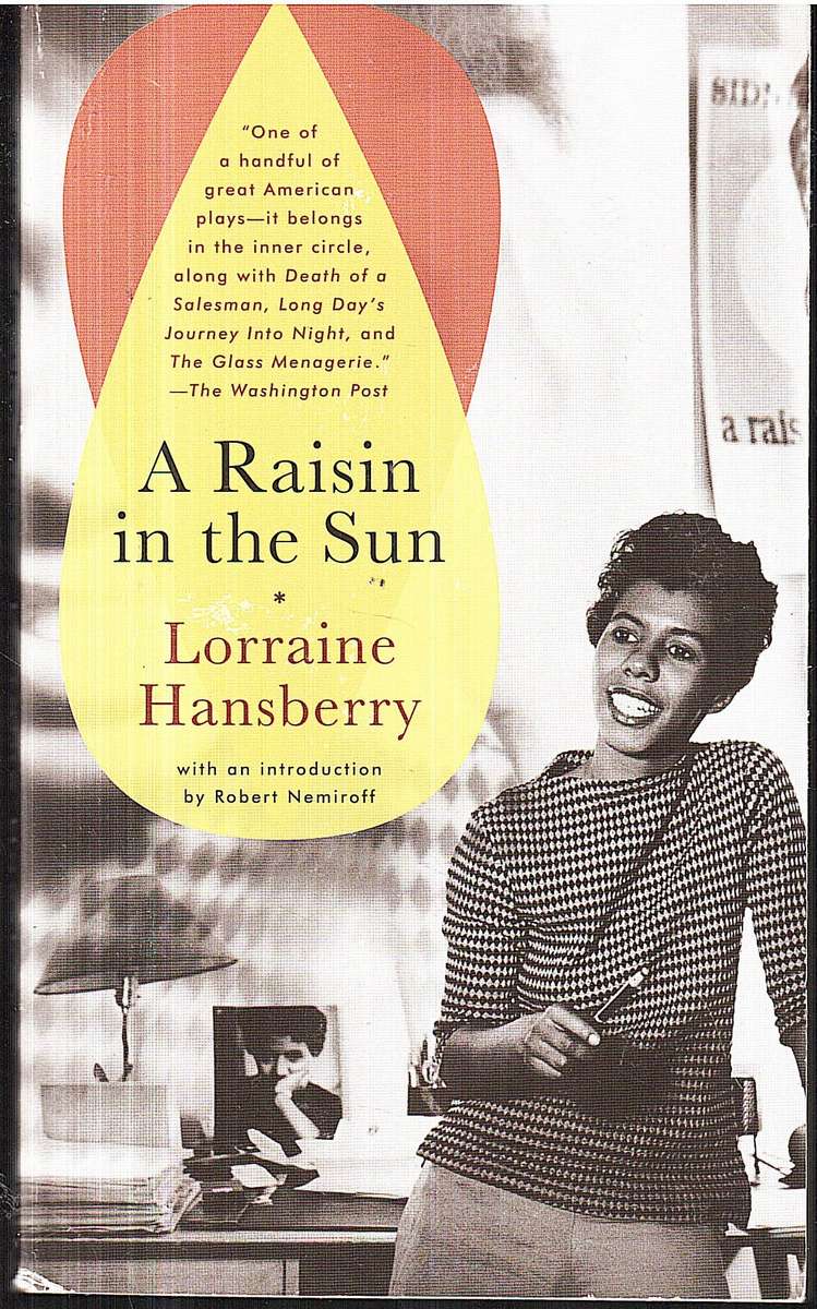A Raisin in the Sun - Lorraine Hansberry