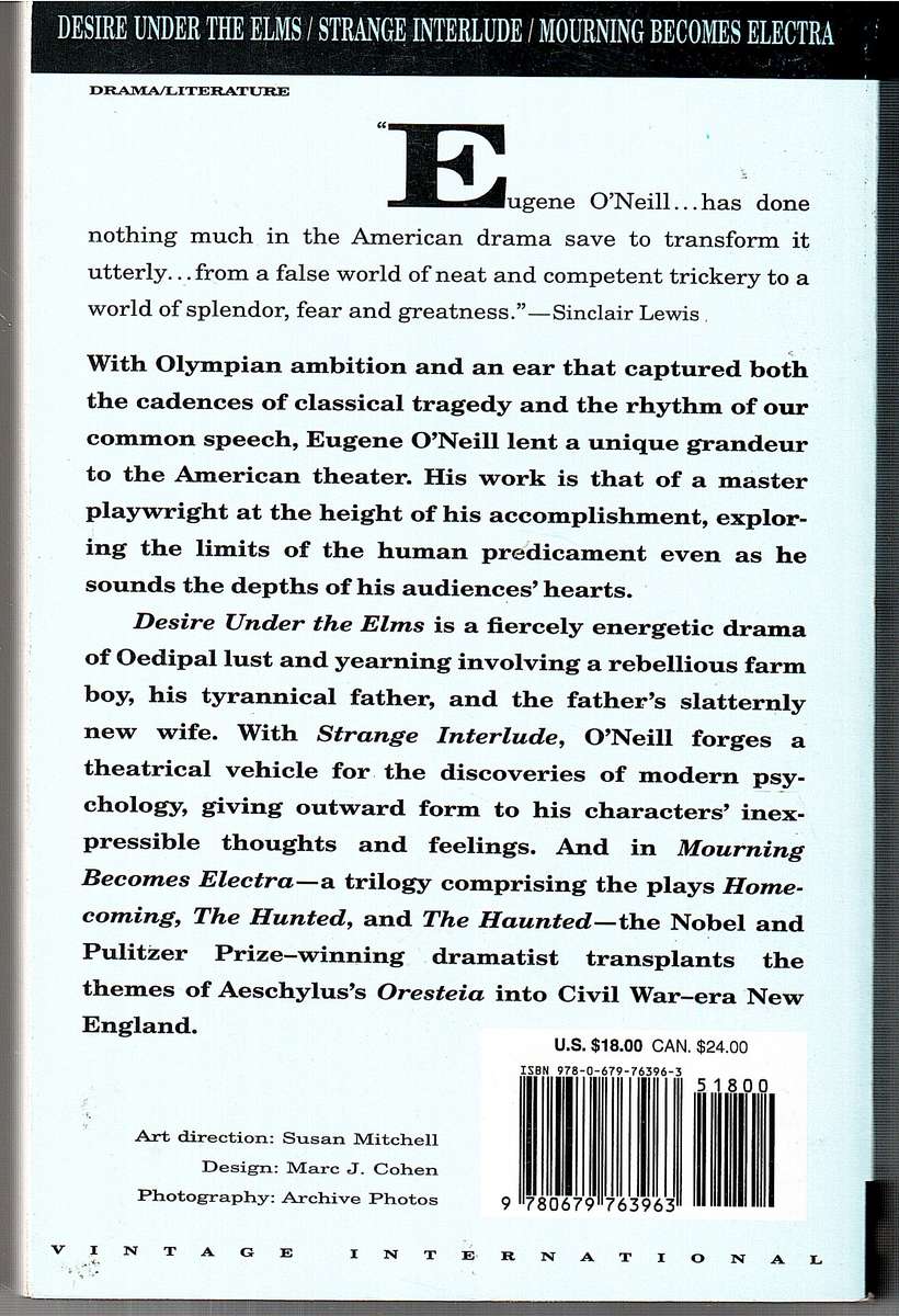 Three Plays: Desire Under the Elms, Strange Interlude, Mourning Becomes Electra - Eugene O'Neill