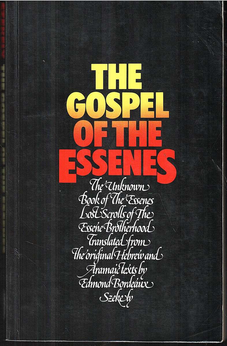 The Gospel of the Essenes - Edmond Bordeaux Szekely