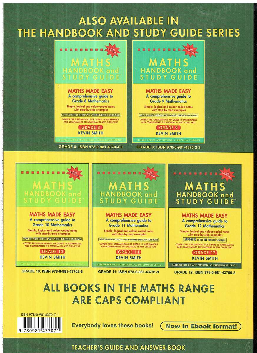 Maths Handbook & Study Guide (A Comprehensive Guide to Grade 12 Maths) Teachers Guide - Kevin Smith