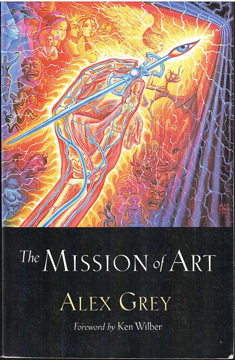 The Mission of Art - Alex Grey
