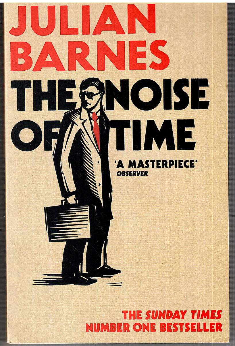 The Noise of Time - Julian Barnes