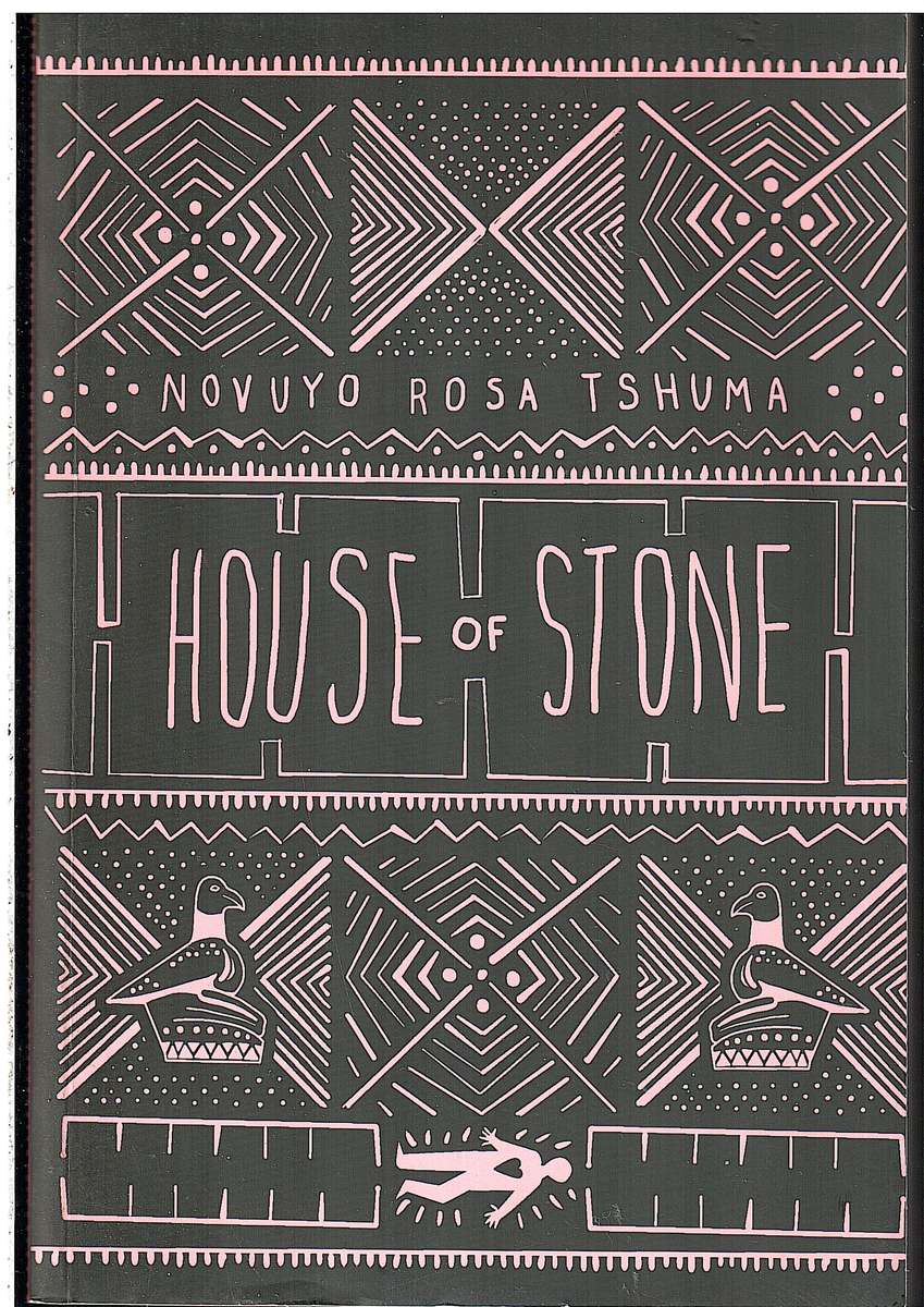 House of Stone - Novuyo Rosa Tshuma