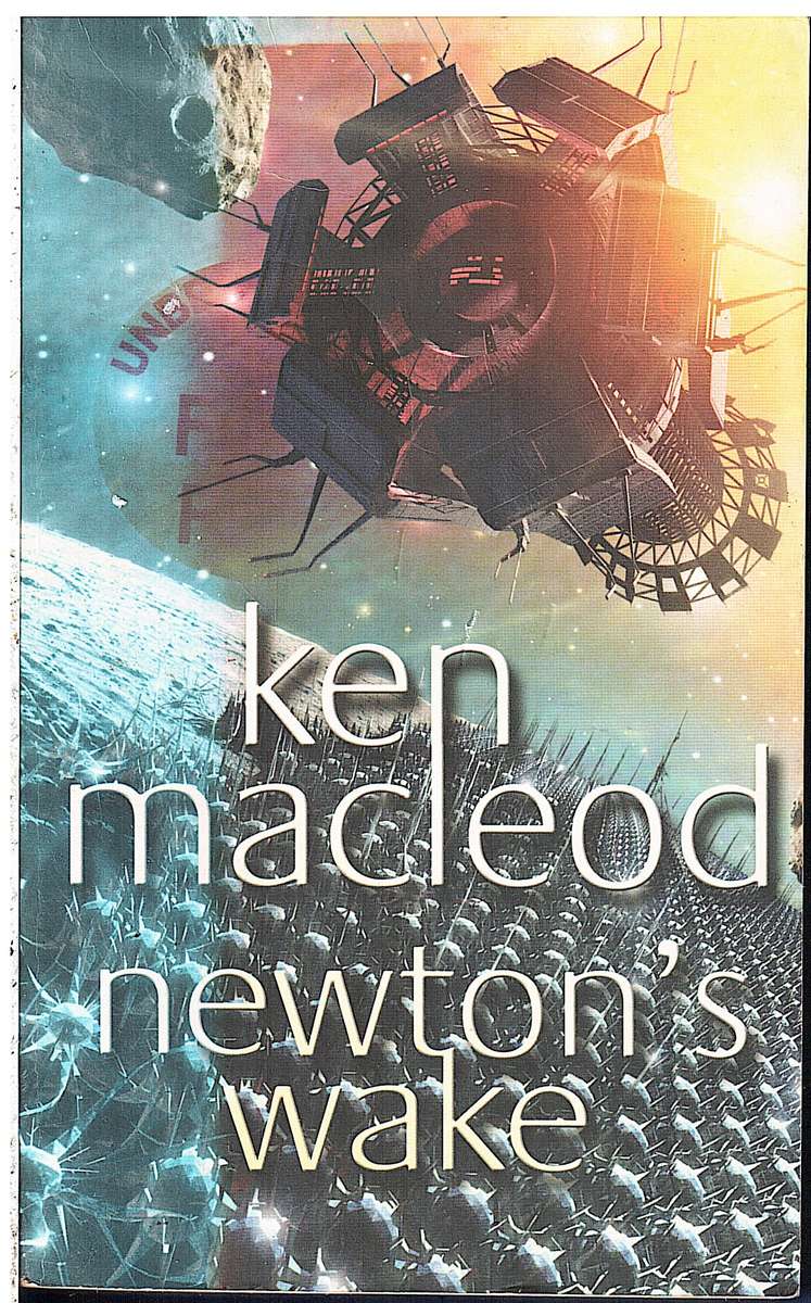 Newton's Wake - Ken Macleod