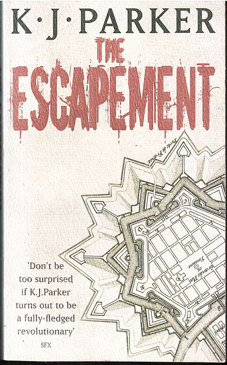 The Engineer Trilogy 03: The Escapement - KJ Parker