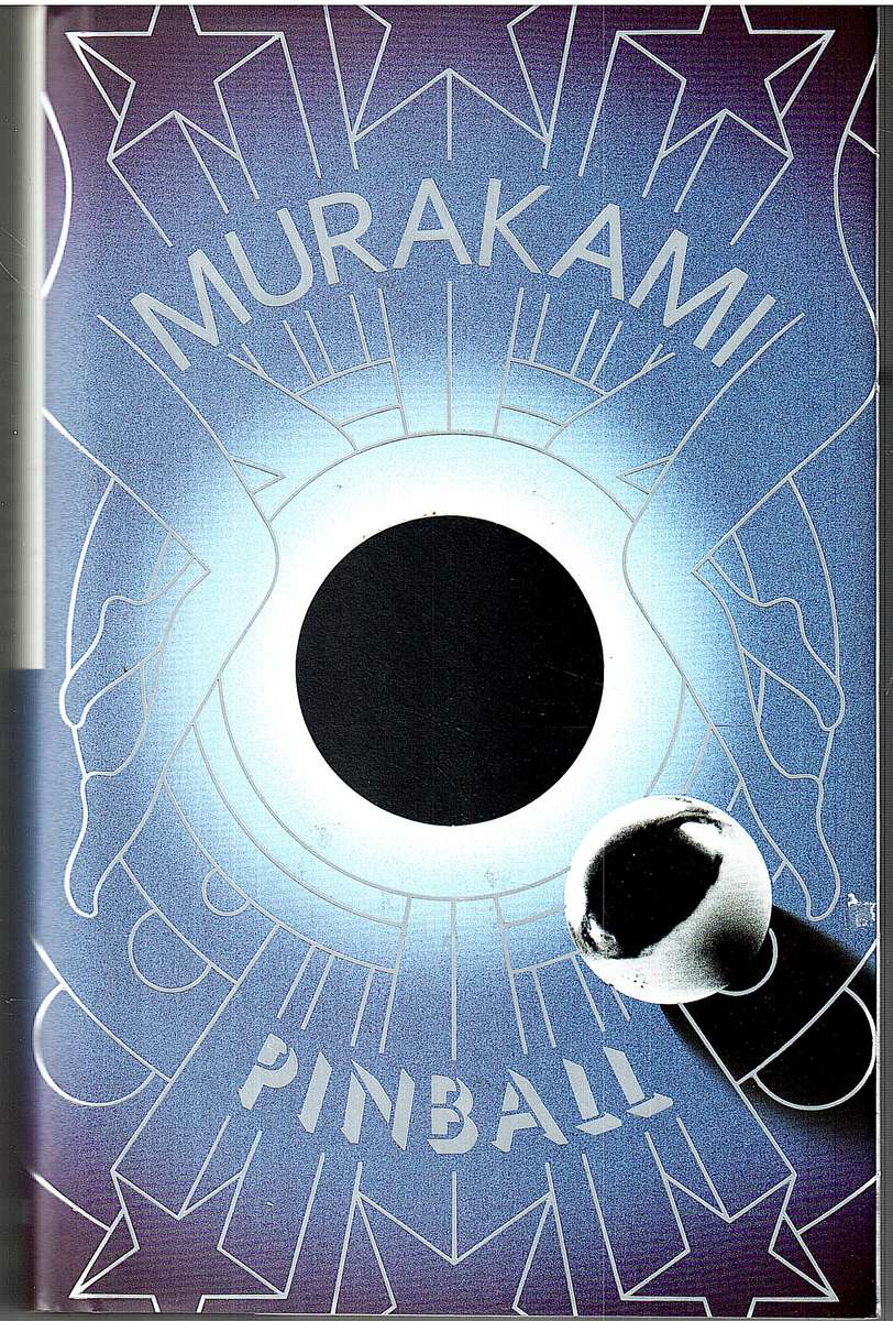 Wind/Pinball: Two Novels - Haruki Murakami