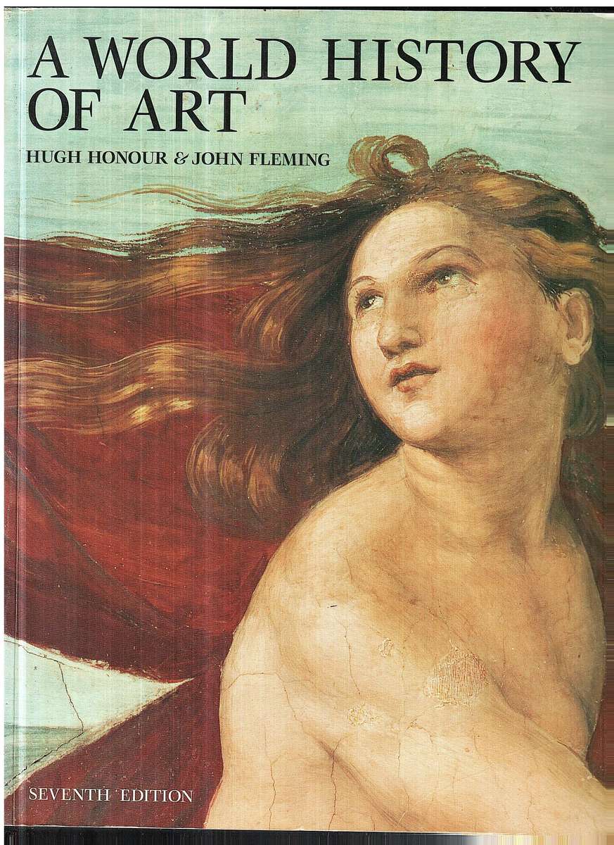 A World History of Art - Hugh Honour & John Fleming [7th Edition]