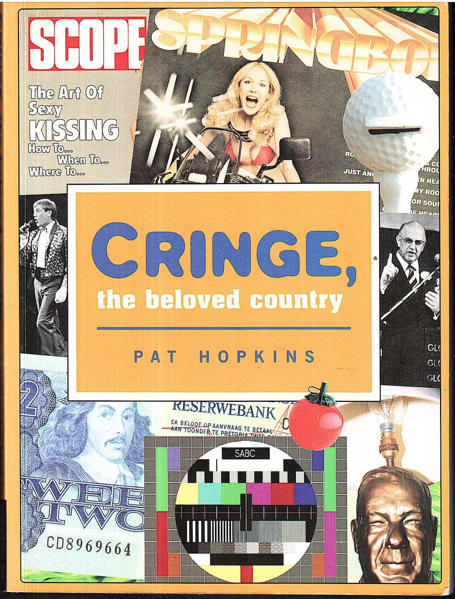 Cringe, the Beloved Country - Pat Hopkins