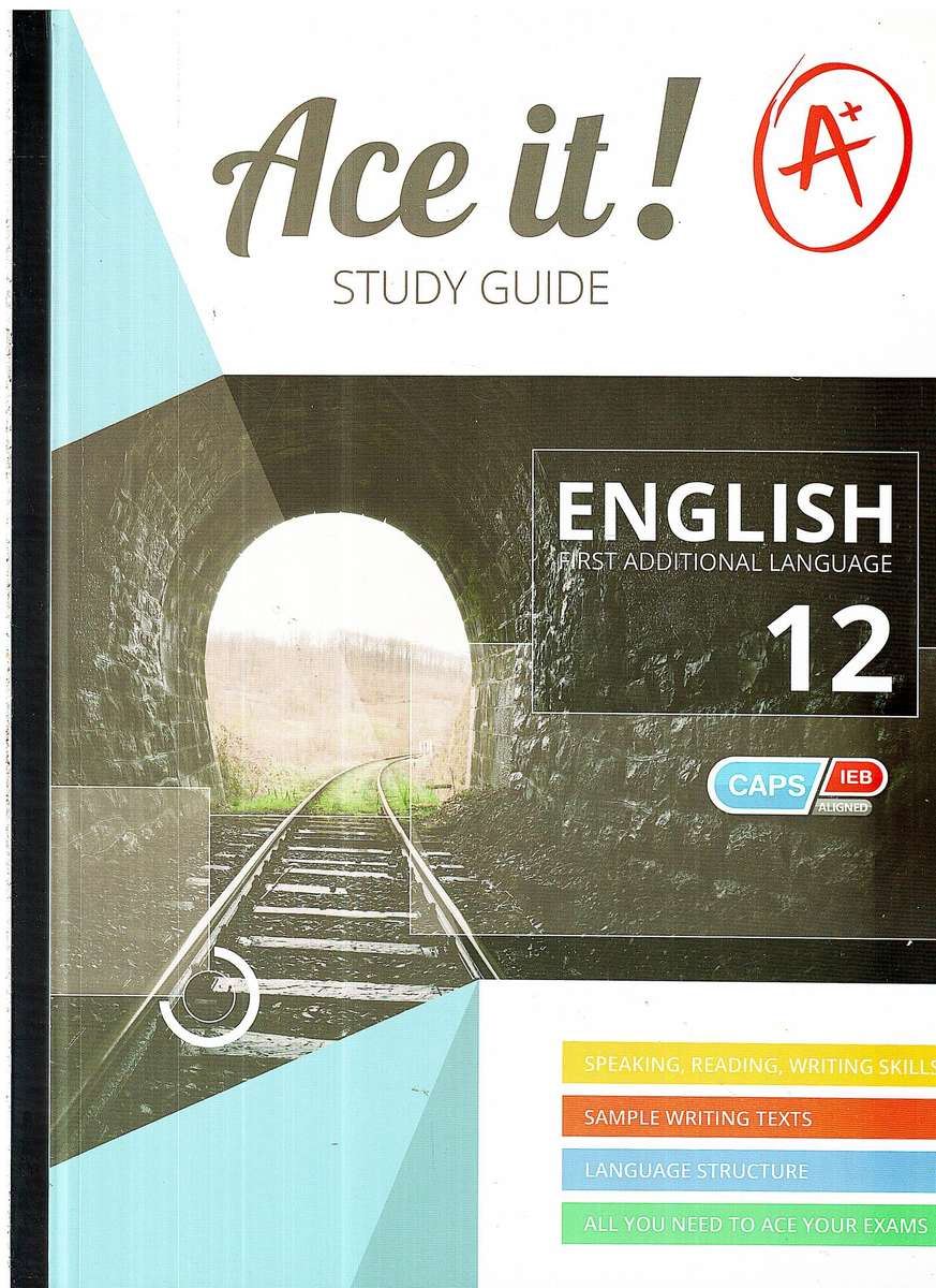 Ace it! English First Additional Language Grade 12