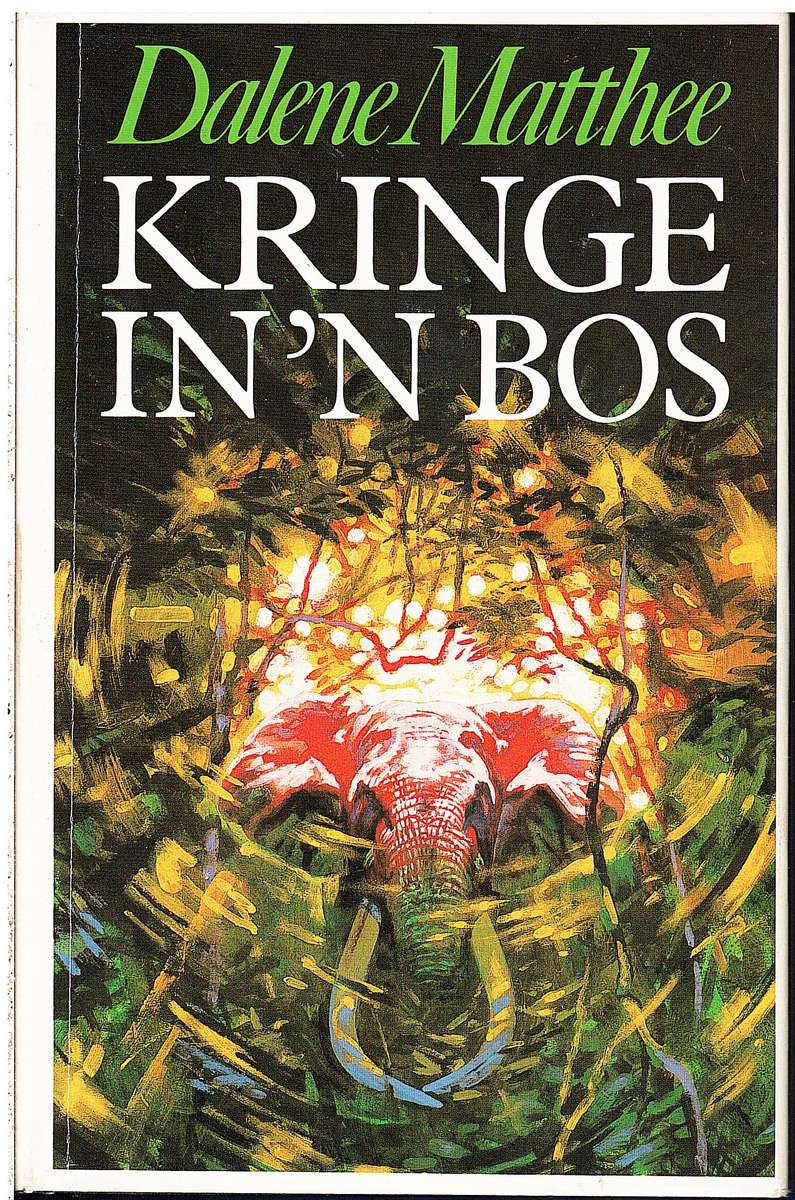 Kringe In `n Bos - Dalene Matthee