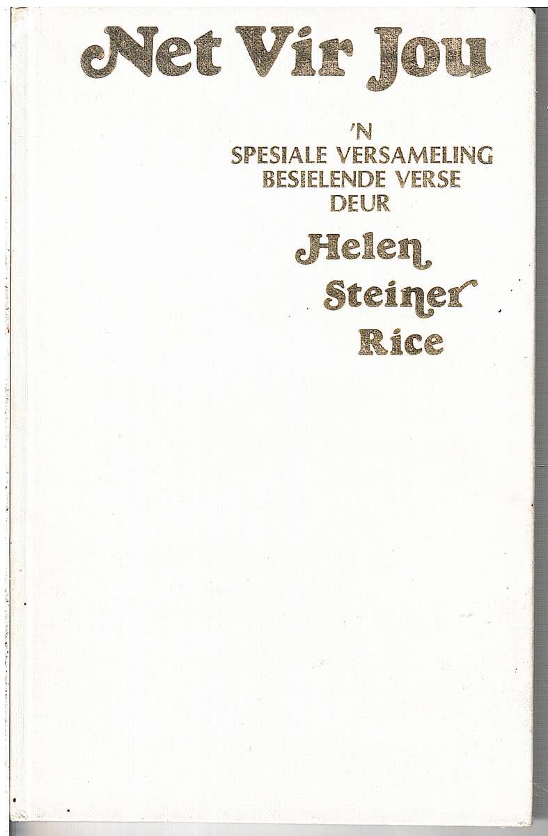 Net Vir Jou: 'n Spesiale Versameling Besielende Verse deur Helen Steiner Rice
