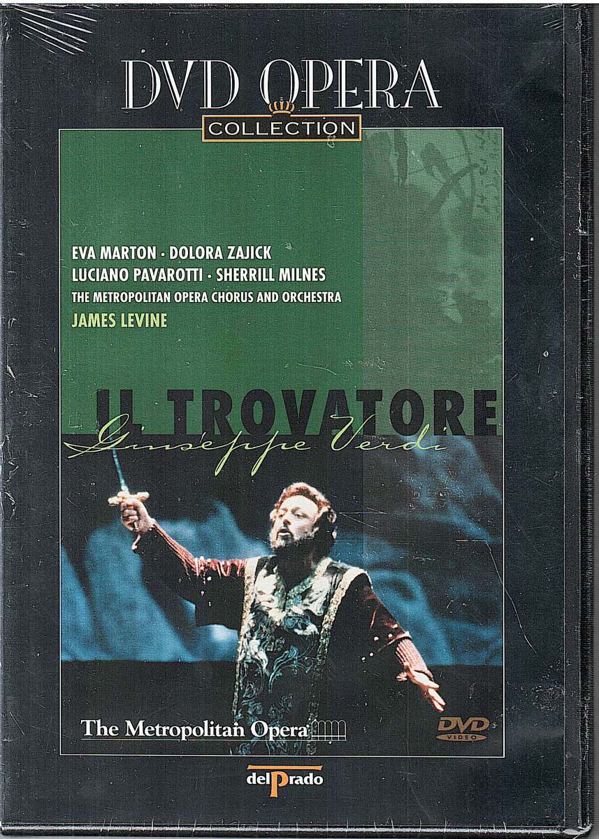 Verdi: Il Trovatore - Eva Marton, Luciano Pavarotti, Metropolitan Opera, James Levine DVD