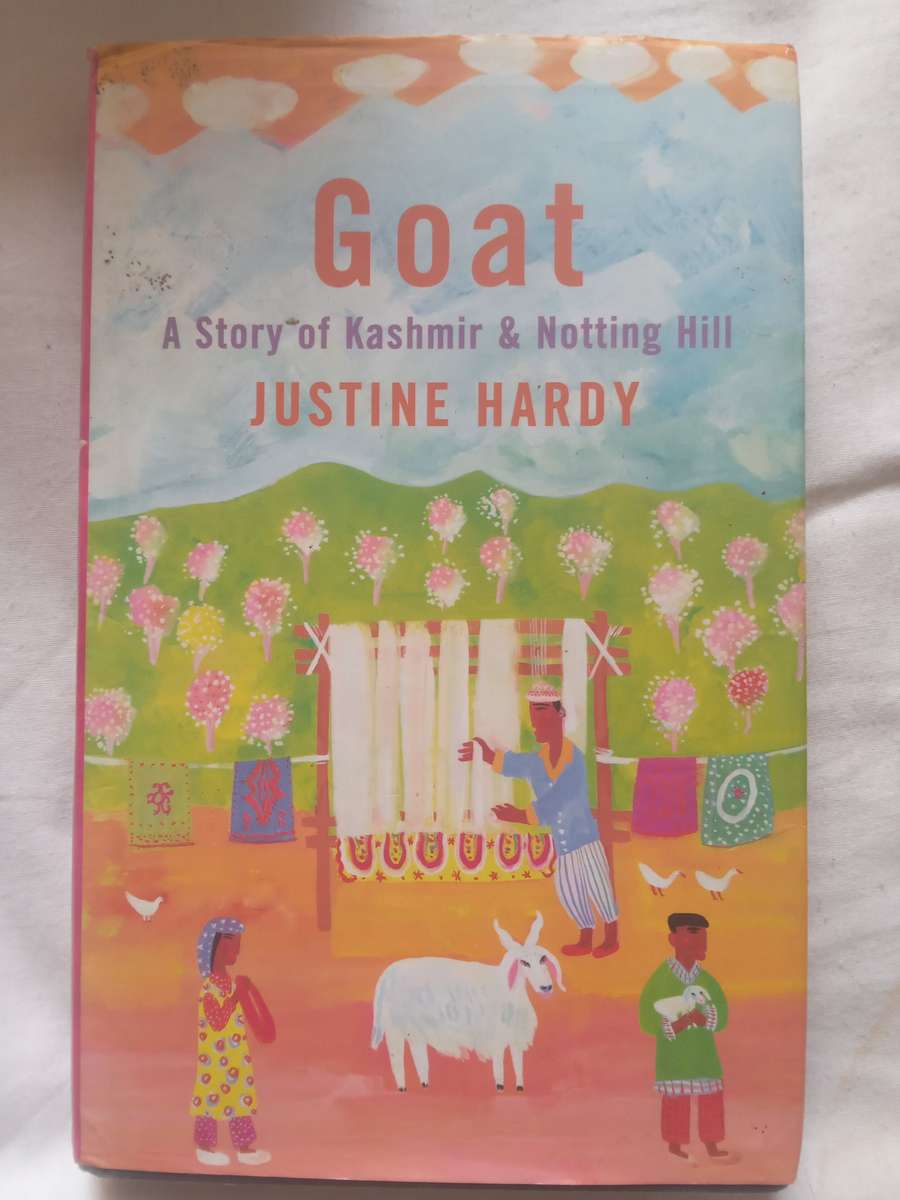 Goat , A story of Kashmir & Noting Hill  by JUSTINE HARDY -200