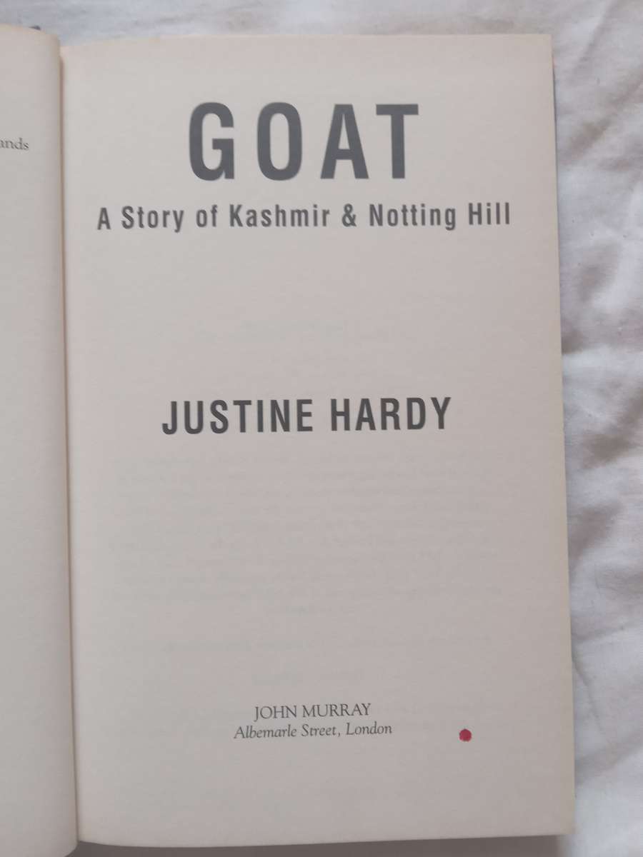 Goat , A story of Kashmir & Noting Hill  by JUSTINE HARDY -200