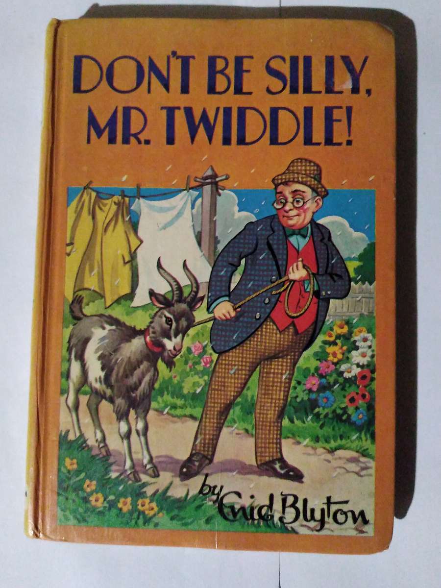 Dont Be Silly MR. Twiddle by Enid Blyton -1971