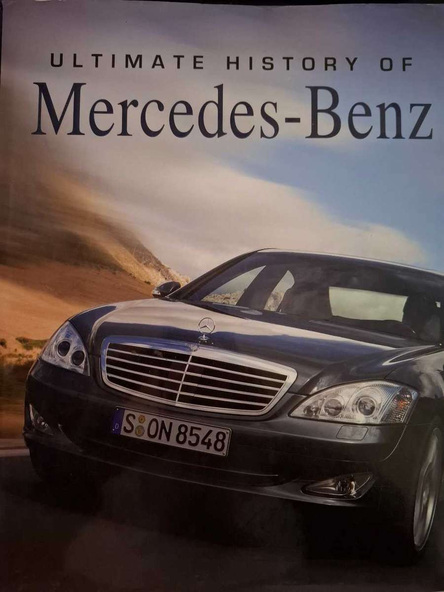 Ultimate history of Mercedes-Benz by Trevor Legate
