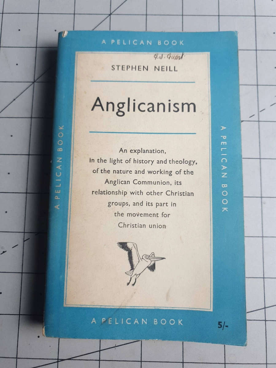 Anglicanism - Stephen Neill