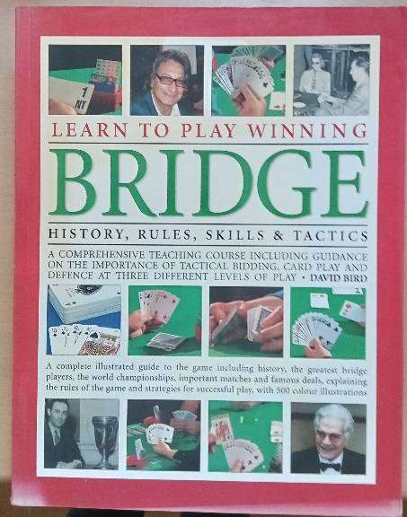 Learn To Play Winning Bridge - History, Rules, Skills & Tactics -David Bird