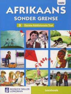 Afrikaans Sonder Grense - Eerste Addisionele Taal - Graad 9 - Leesboek