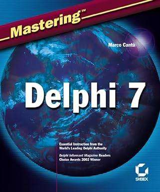 Mastering Delphi 7