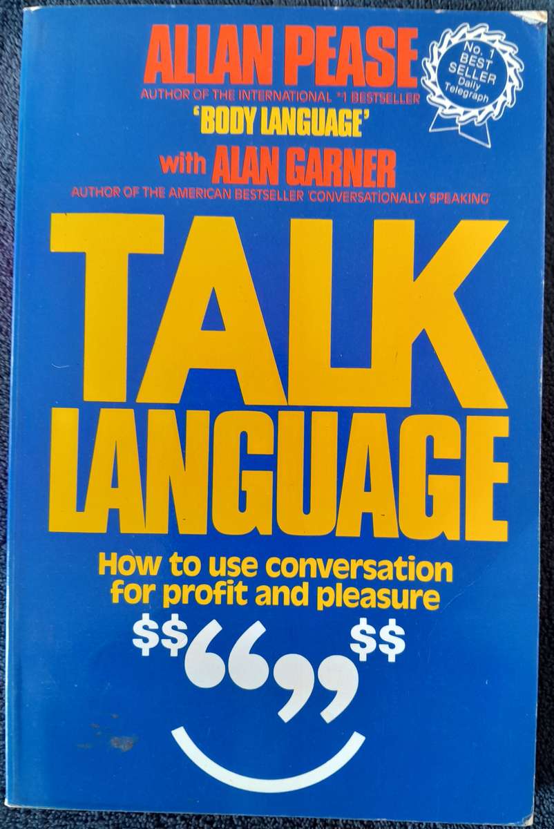 Talk Language by Allan Pease and Alan Gardner - The Classic Body Language Book!
