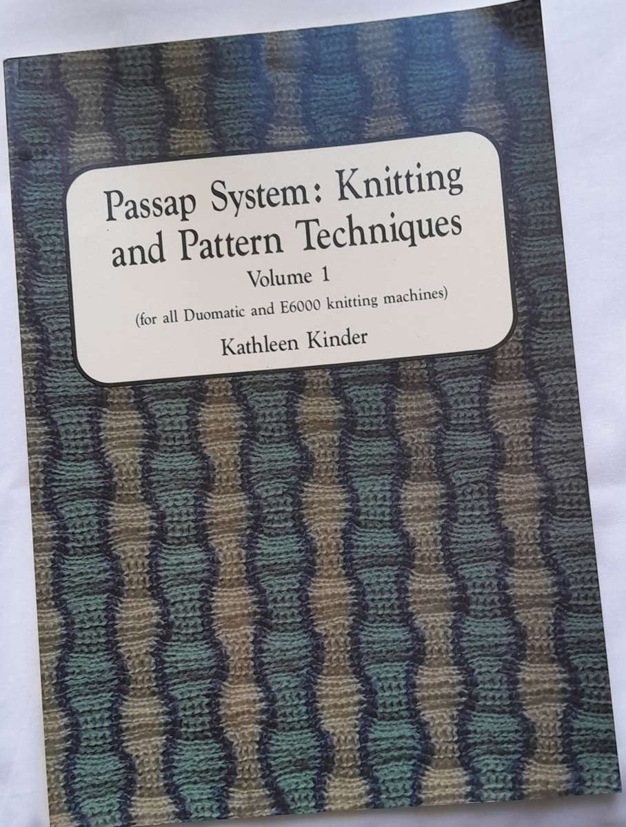 PASSAP SYSTEM Knitting and Pattern Techniques Volume 1 by Kathleen Kinder