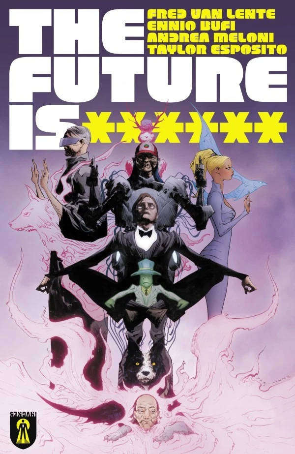 The Future Is ****** #1