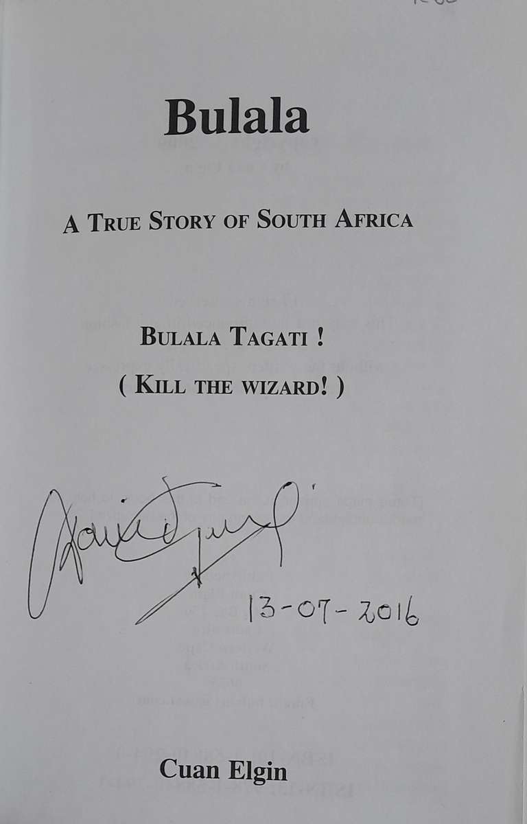 Bulala - A True Story of South Africa by Cuan Elgin