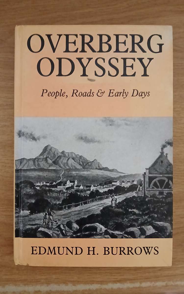 Overberg Outspan & Overberg Odyssey - by Edmund H. Burrows
