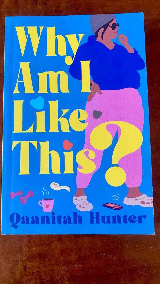Why Am I Like This? by Qaanita Hunter - South African Fiction Novel