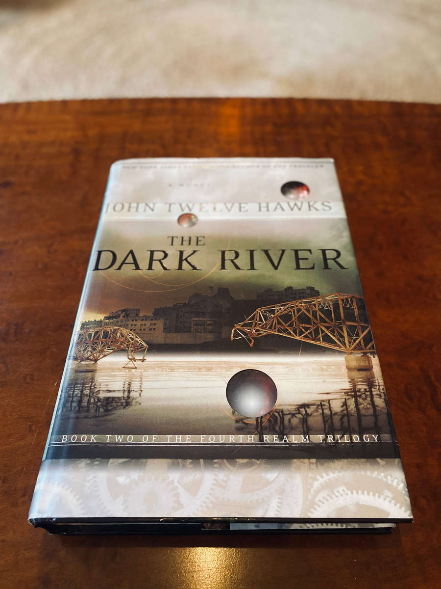 The Dark River (Fourth Realm #2) by John Twelve Hawks