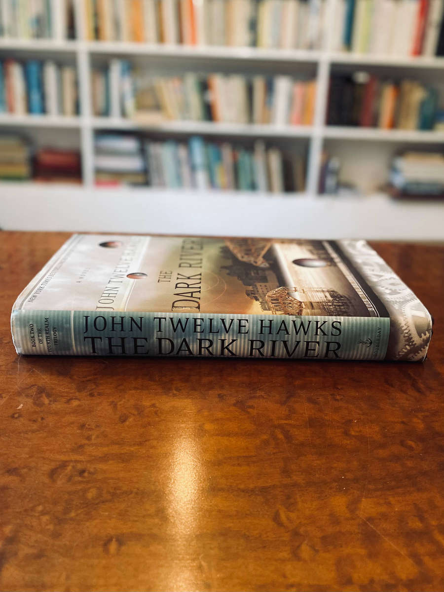 The Dark River (Fourth Realm #2) by John Twelve Hawks