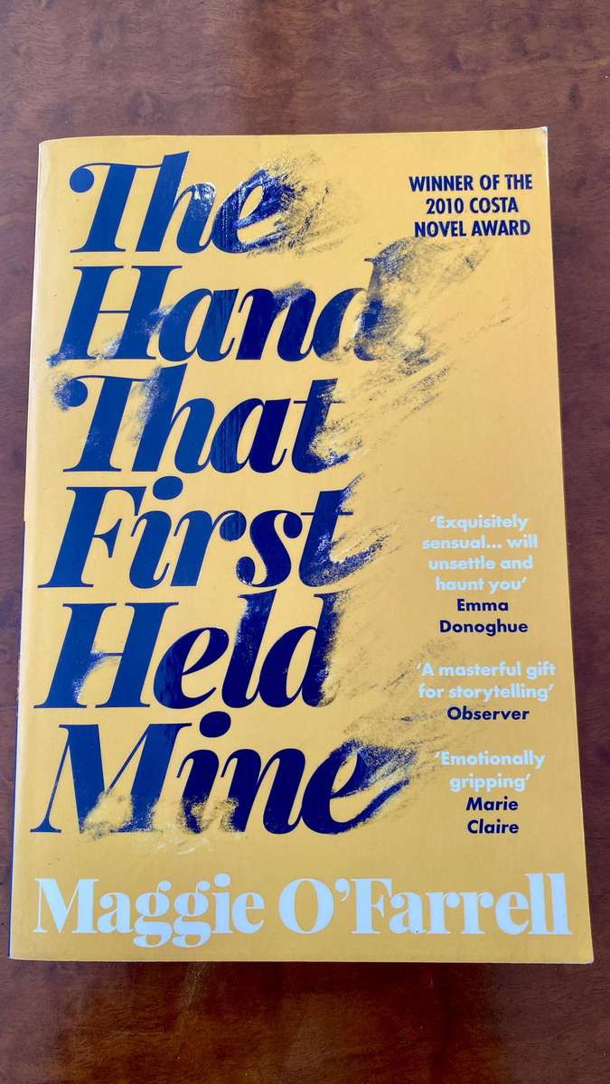 The Hand That First Held Mine by Maggie 'O Farrell