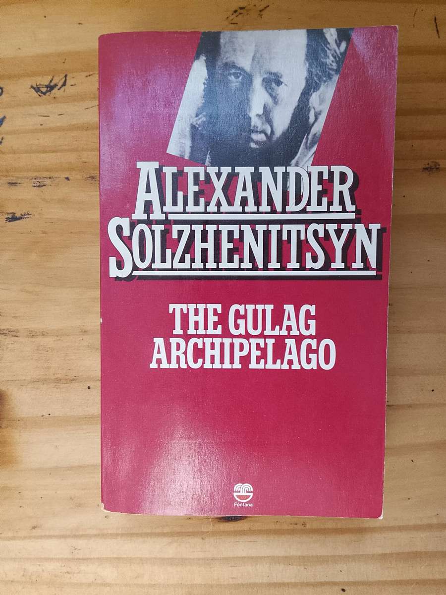 The Gulag Archipelago - Alexander Solzhenitsyn