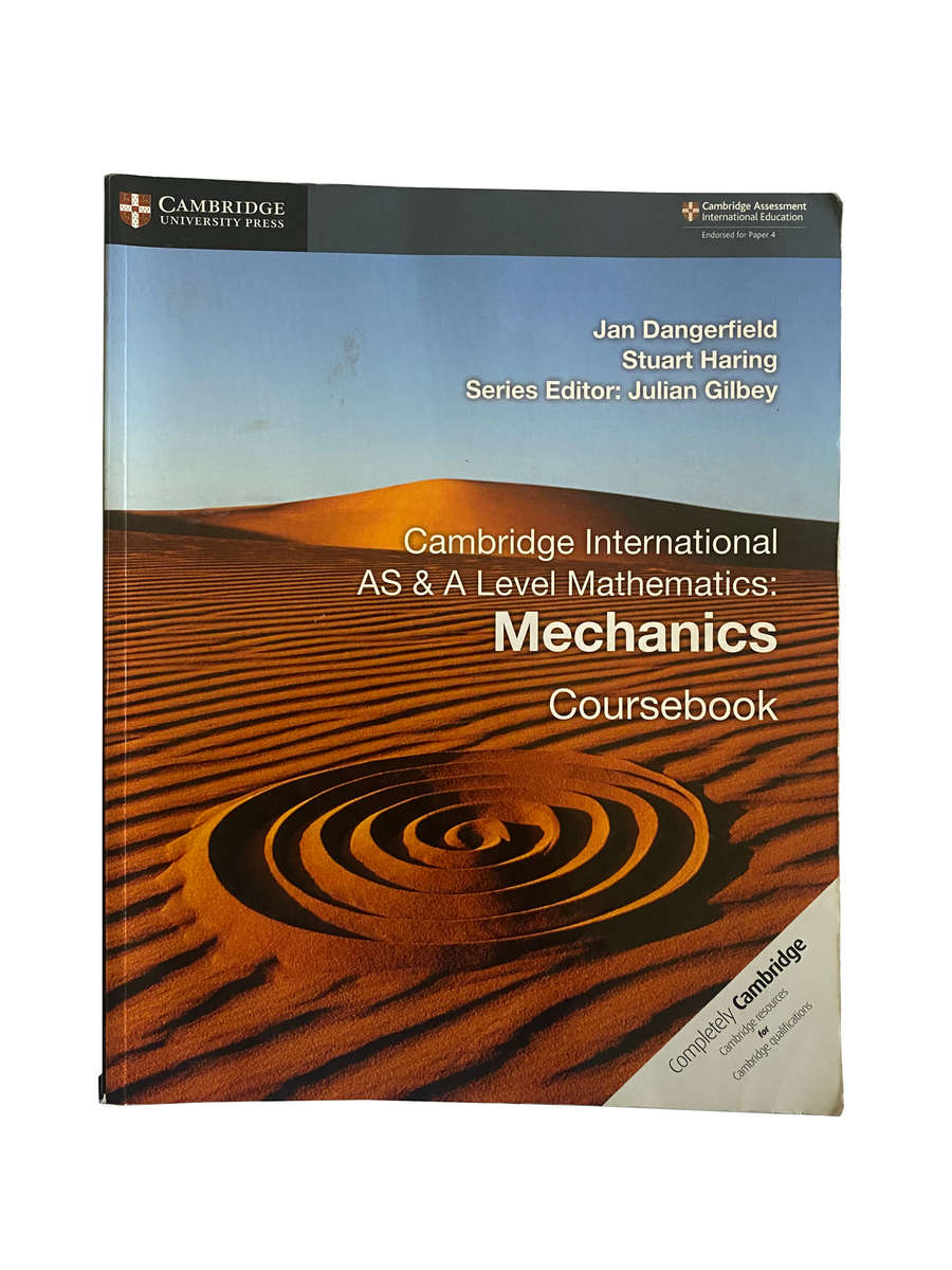 Cambridge International AS & A Level Mathematics: Mechanics Coursebook