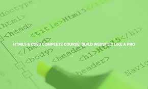 HTML5 & CSS3 Complete Course: Build Websites like a Pro - Online Course