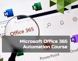 Microsoft Office 365 Automation Course