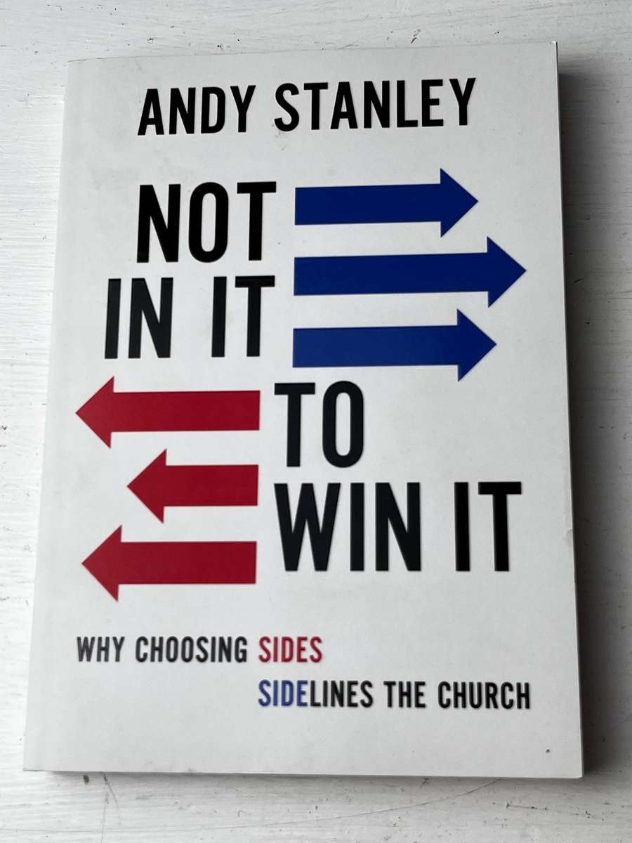  Andy Stanley  Not In It To Win It (Paperback)